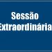 SESSÃO EXTRAORDINÁRIA: Presidente convocou sessão para quinta-feira, dia 12/05, às 17h30